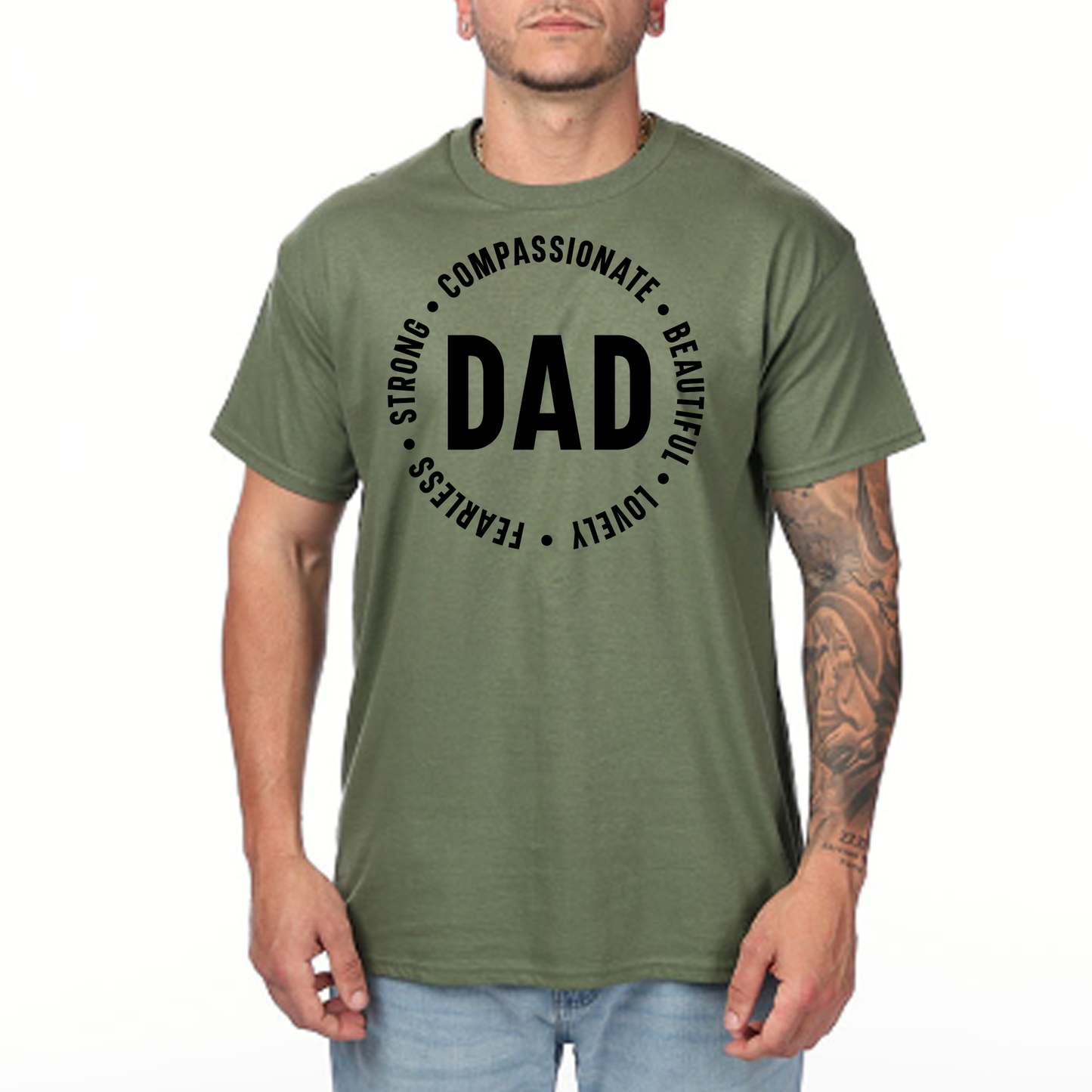 Men's Short Sleeve Shirt _Military Green_Dad compassionate beautiful lovely fearless strong
